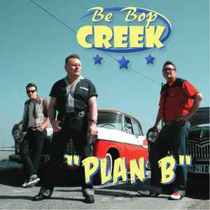 Be Bop Creek - Plan B CD - CD