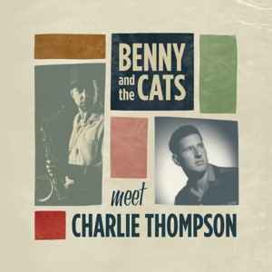 Benny and the Cats Meet Charlie Thompson 7 45RPM - Vinyl