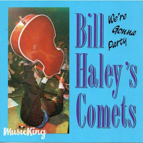 Bill Haleys Comets - Were Gonna Party - Cd