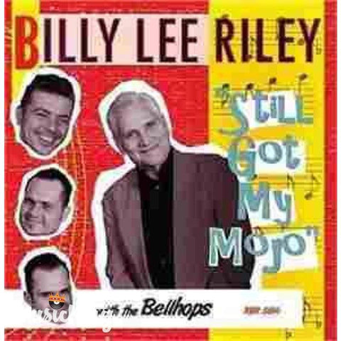 Billy Lee Riley - Still Got My Mojo - Cd