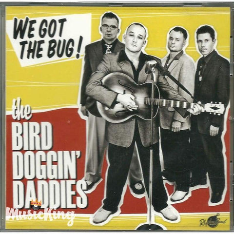 Bird Doggin Daddies - We Got The Bug - CD