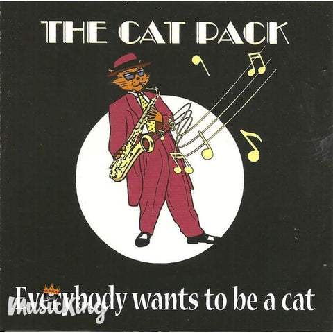 Cat Pack - Everybody Wants To Be A Cat - Cd