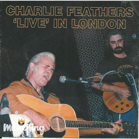 Charlie Feathers - Live In London - Cd