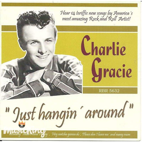 Charlie Gracie - Just Hangin Around - Cd