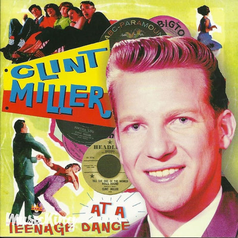 Clint Miller - At A Teenage Dance - CD