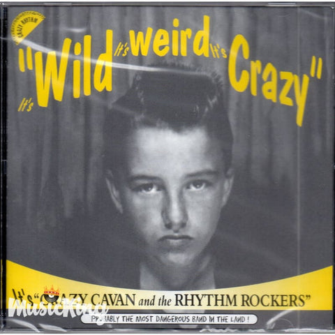 Crazy Cavan ’N’ The Rhythm Rockers - Its Wild Its Weird Its Crazy CD - CD