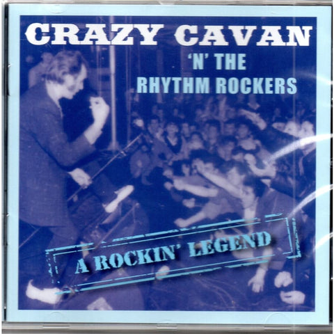 Crazy Cavan’N’The Rhythm Rockers - A Rockin’ Legend CD - CD