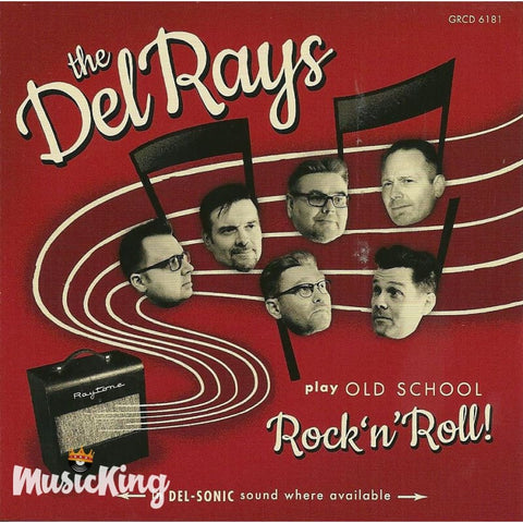 Del Rays - Play Old School Rock N Roll - CD