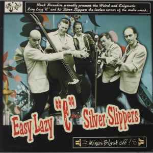 Easy Lazy C Silver Slippers - Minus Blast Off! CD