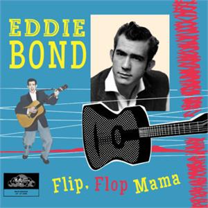 EDDIE BOND - Flip Flop Mama 10 Vinyl - Vinyl