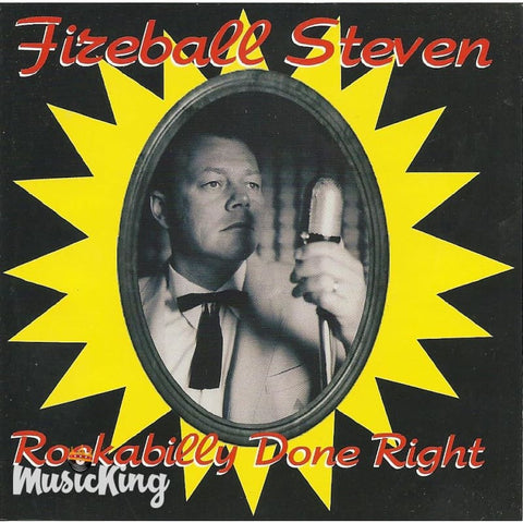 Fireball Steven - Rockabilly Done Right - CD