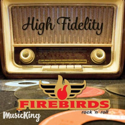 Firebirds - High Fidelity - Cd