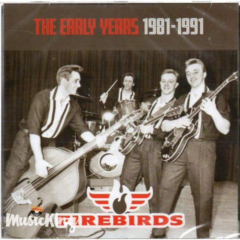 Firebirds - The Early Years 1981 - 1991 - Cd