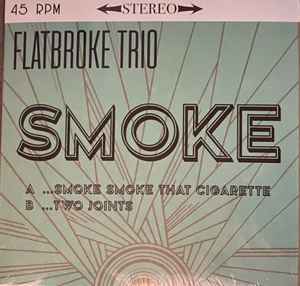 Flatbroke Trio - Smoke 7 vinyl - Vinyl
