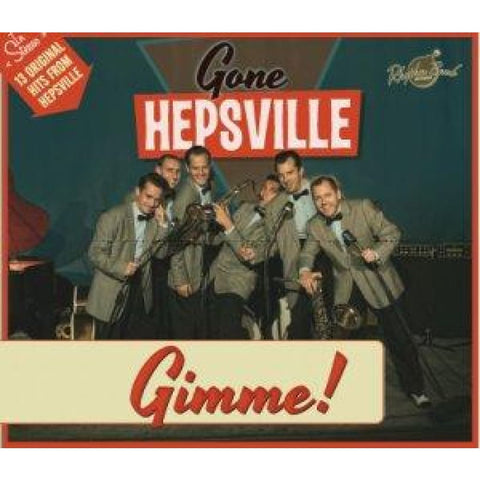 Gone Hepsville - Gimme ! Cd - Digi-Pack