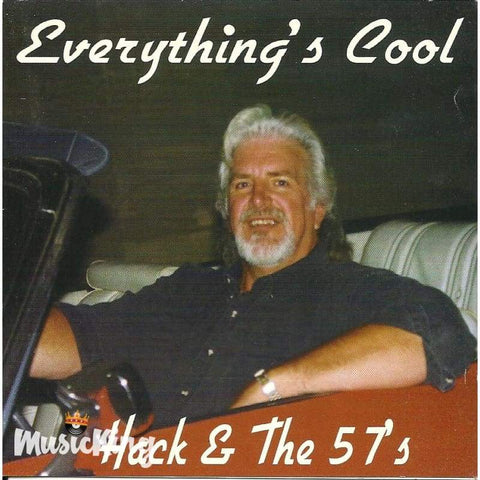 Hack & The 57S - Everythings Cool - Cd