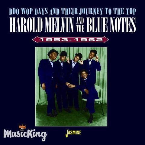 HAROLD MELVIN & THE BLUENOTES - DOO WOP DAYS AND THEIR JOURNEY TO THE TOP 1953-1962 CD - CD