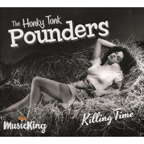 Honky Tonk Pounders - Killing Time - Digi-Pack