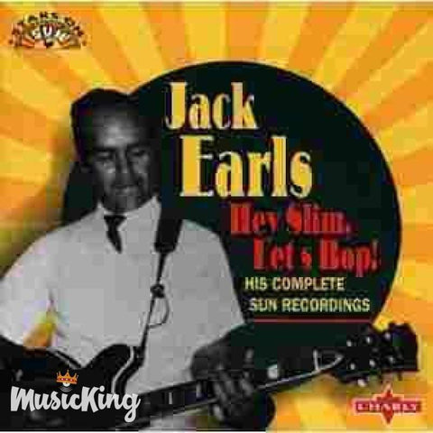 Jack Earls - Hey Slim Lets Bop - CD