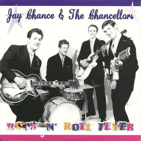 Jay Chance & The Chancellors - Rock N Roll Fever - Cd