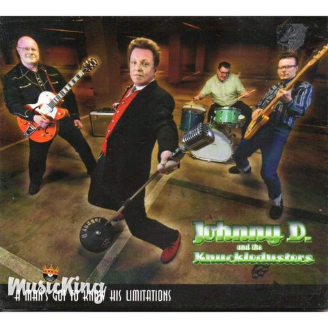 Johnny D & The Knuckledusters - A Mans Got To Know His Limata - Cd