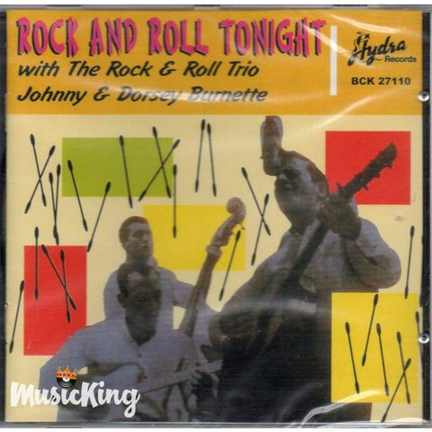 Johnhny And Dorsey Burnette - Rock And Roll Tonight - CD