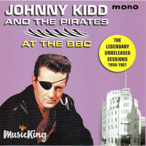 Johnny Kidd And The Pirates - At The BBC CDR - CD