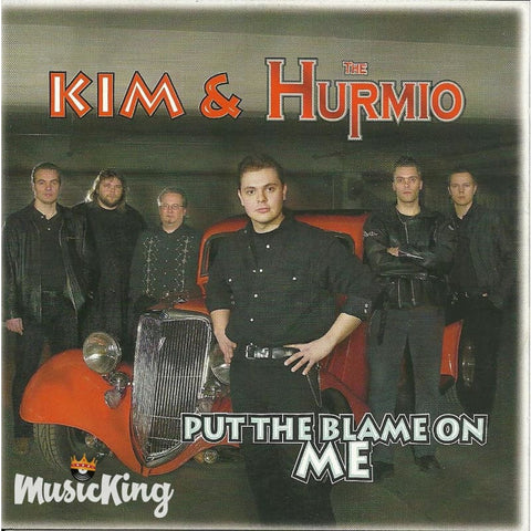 Kim & The Hurmio - Put The Blame On Me - CD