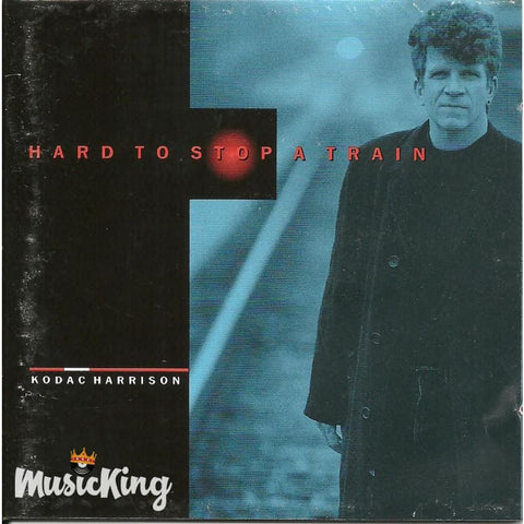 Kodac Harrision - Hard To Stop A Train - CD