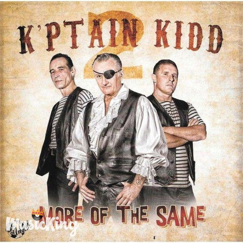 Kptain Kidd - More Of The Same CD - CD