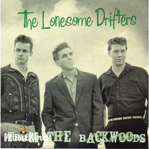 Lonesome Drifters - From The Backwoods - CD