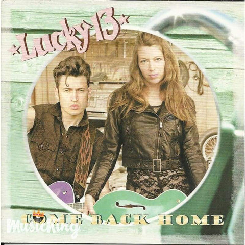 Lucky 13 - Come Back Home - Cd