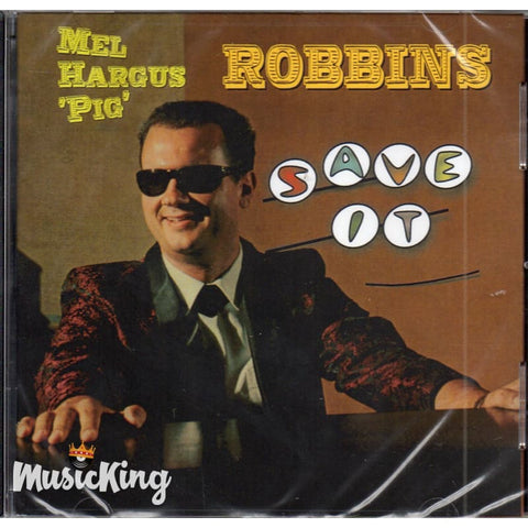 Mel Hargus Pig Robbins - Save It CD - CD