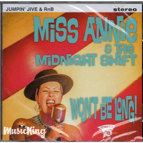 Miss Annie & The Midnight Shift - Wont Be Long CD - CD