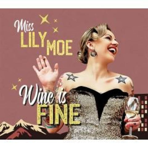 Lily Moe - Wine Is Fine Cd - Digi-Pack