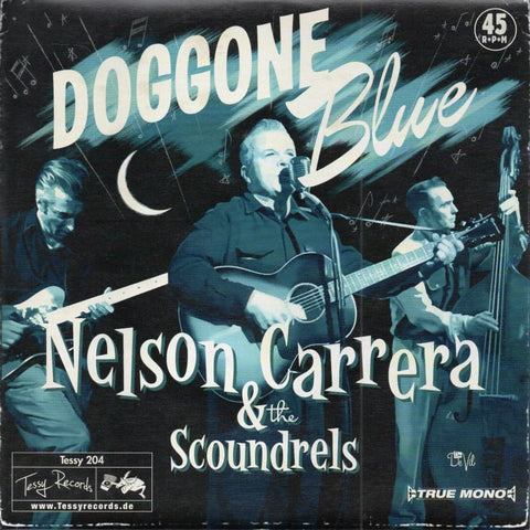 Nelson Carrera & The Scoundrels. 45 RPM Vinyl - Vinyl