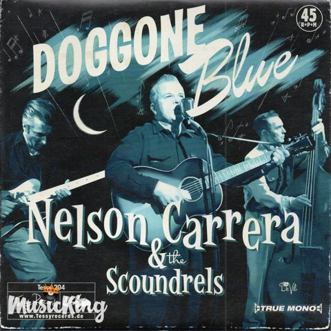 Nelson Carrera & The Scoundrels. 45 RPM Vinyl - Vinyl