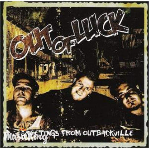 Out Of Luck - Greetings From Outbackville - Cd