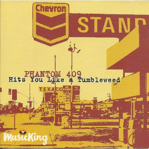 Phantom 409 - Hits You Like A Tumbleweed - Cd
