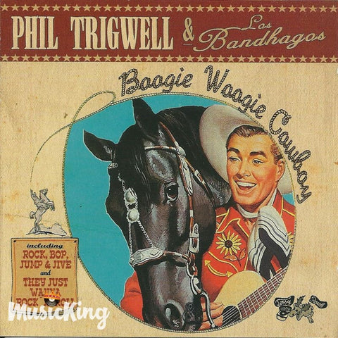 Phil Trigwell & The Bandhagos - Boogie Woogie Cowboy - CD