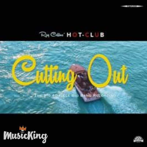 Ray Collins Hot Club - Cutting Out Cd - Digi-Pack