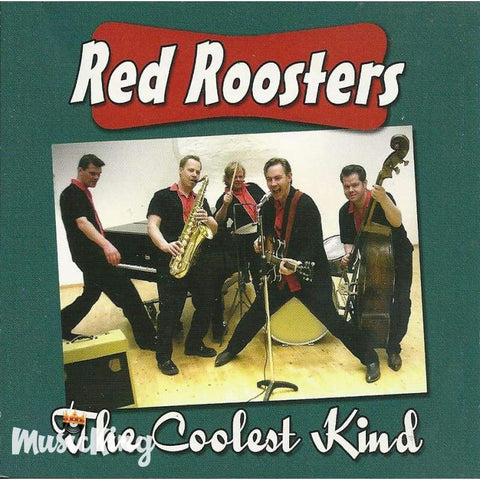 Red Roosters - The Coolest Kind - Cd
