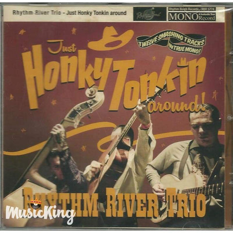 Rhythm River Trio - Honky Tonkin Around - CD