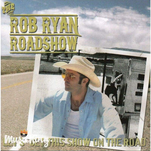 Rob Ryan Roadshow - Lets Get This Show On The Road - Cd