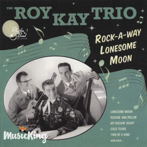 Roy Kay Trio - Rock-A-Way Lonesome Moon - CD