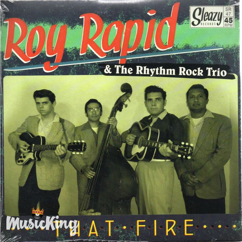 Roy Rapid & The Rhythm Rock Trio - That Fire 45 Rpm - Vinyl