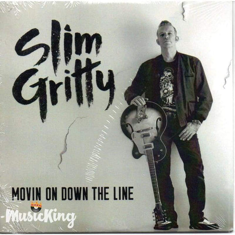 Slim Gritty - Movin On Down The Line CD - Carboard Sleeve