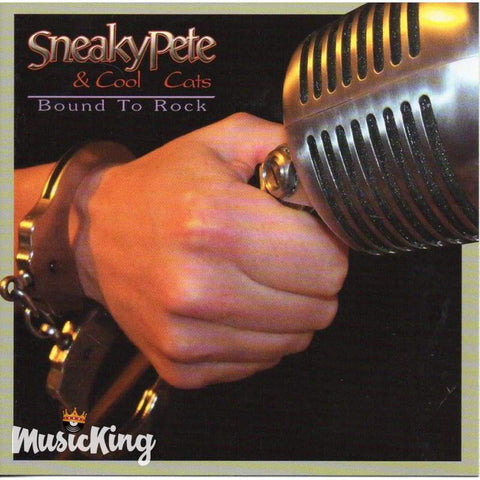 Sneaky Pete & Cool Cats - Bound To Rock Cd - Digi-Pack