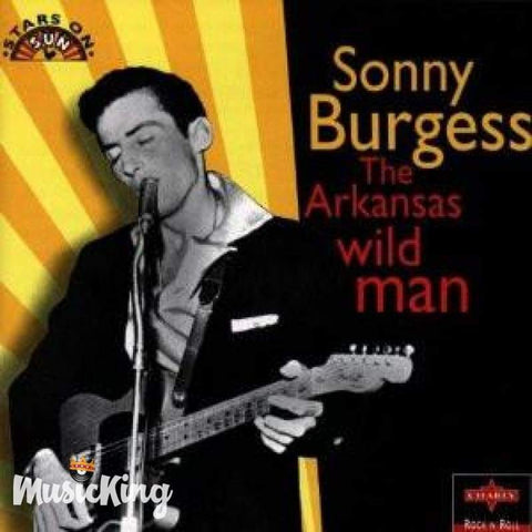 Sonny Burgess - The Arkansas Wild Man - CD