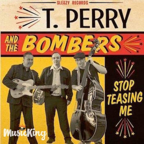 T. Perry And The Bombers - Stop Teasing Me CD - Digi-Pack